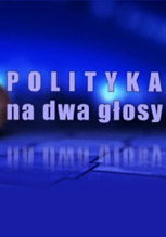 Polityka na dwa głosy